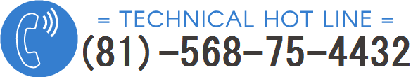 TECHNICAL HOT LINE TEL:(81)-568-75-4432